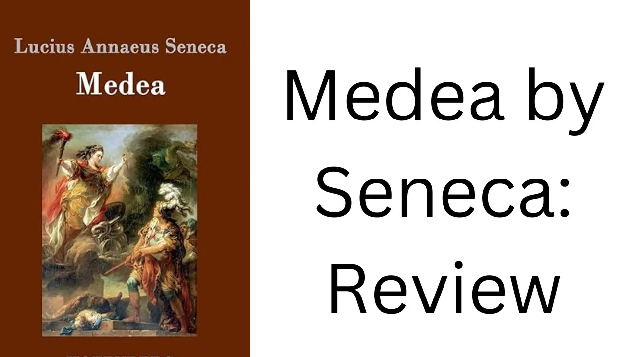 Medea by Seneca translated by Frederick Ahl: Review
