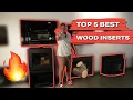 2022 Top FIVE Wood burning fireplace Inserts how to make your fireplace effiecient