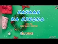 BABY JANE & TARZAN [ NASAAN KA NINONG ] w/lyrics 🎶 🎧 🔉 🇵🇭