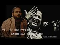 Download Lagu Yah Bhi Koi Pyar Hai Karke Dar Rahi Hai Tu Meri Zindagi Hai Tu__❣