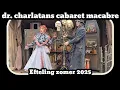 Download Lagu Dr. Charlatans cabaret macabre [Efteling 2025]