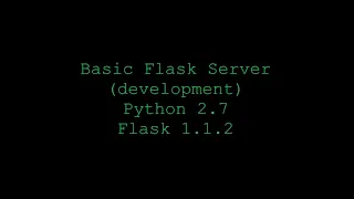 Basic Flask Server Python 2 7 Flask 1 1 2