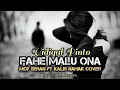 Download Lagu FAHE MALU ONA // Vidigal Pinto // LAGU TIMOR LESTE🇹🇱 // Cover // KALIS NAHAK \u0026 MOY SERAN