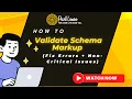 How to Validate Schema Markup Fix Errors Non-Critical Issues