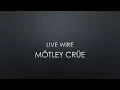 Mötley Crüe | Live Wire (Lyrics)