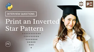 Python Interview Question Print an Inverted Star Pattern in Python Perfect eLearning