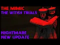 The Mimic - The Witch Trials Nightmare New Update
