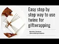 Gift wrapping idea how to wrap a gift with twine birt ay gift