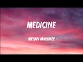 Megan Moroney - Medicine (Lyrics)