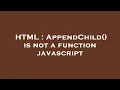 HTML AppendChild is not a function javascript