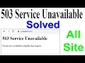 503 Service Unavailable No server is available to handle this request 2021 How to fix this problem