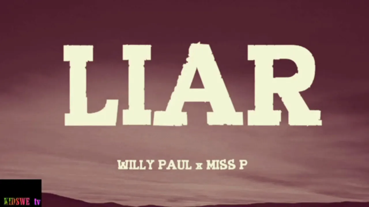 Willy paul ft miss p liar lyrics