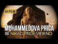 Posljednji Poslanik — Prica o Muhammedu kakvu nikada niste vidjeli (AI Film) ﷺ