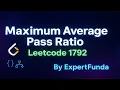 LeetCode 1792 Maximum Average Pass Ratio Greedy Priority Queue Explained