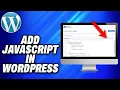 How To Add JavaScript in WordPress - Easy Fix