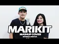 Download Lagu Marikit (MASHUP) Cover By SevenJC and ICA