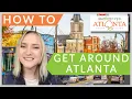 The Ultimate Guide to Getting Around Atlanta Transportation Explained