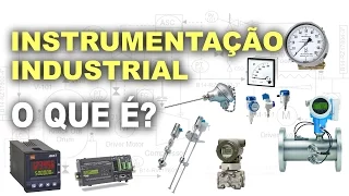 O que é Instrumentação industrial?
