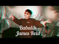 Babalik (Lyrics) - James Reid