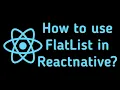 How to use FlatList in ReactNative FlatList