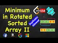 Find Minimum in Rotated Sorted Array ii LeetCode 154 C Java Python3
