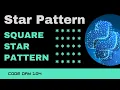 Code 104 - Square Star Pattern Star patterns using Python 365 days of Code