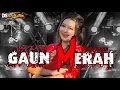 Download Lagu YANG KALIAN TUNGGU²!!! - DJ GAUN MERAH STYLE TRAP X PARADISE PARTY - DJ PALING DICARI 2024