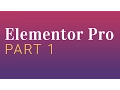 Elementor Pro Page Builder Tutorial - Part 1