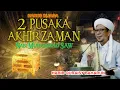 Download Lagu Dua Pusaka Nabi Muhammad SAW Akhir Zaman Habib Quraisy Baharun