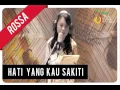 Download Lagu Rossa - Hati Yang Kau Sakiti ( Official Music Video )