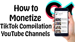 Download How to Monetize TikTok Compilation YouTube Channels in 2021 MP3