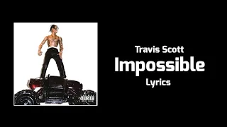 Download Travis Scott - Impossible (Lyrics) MP3