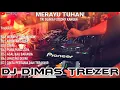 Download Lagu MERAYU TUHAN NEW 2023 REMIX DJ DIMAS TREZER (BATAM ISLAND)
