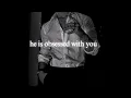Download Lagu he is obsessed with you | playlist