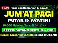 Lagu MUSTAJAB❗Dzikir Hari Jumat Berkah Pembuka Pintu Rezeki Dari Segala Penjuru, Morning Dua