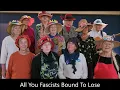All You Fascists Bound To Lose