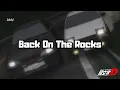 Lagu (AMV) initial D Back On The Rocks