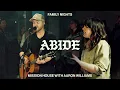 Abide - Mission House \u0026 Aaron Williams (Official Live Video)