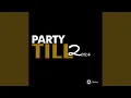 Party Till 2024