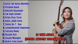 tami aulia full album cinta tak harus memiliki l lagu galau viral tiktok 2025 