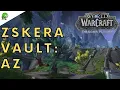 Dragonflight Zskera Vault Az