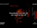 Lagu SEPULTURA - INNER SELF (LYRICS ON SCREEN)