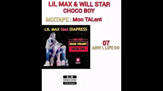 lil max ft choco boy u0026will star anw ka life do mixtape mt by prod izi gang music
