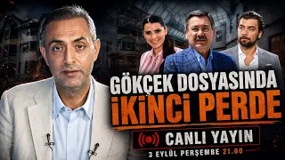 GÖKÇEK DOSYASINDA İKİNCİ PERDE | MURAT AĞIREL |  03 Eylül | Perşembe 21:00