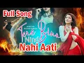 Lagu Tere Bina Suna Har Mausam || Tere Bina Nind Nahi Aati Full Song || 2025 Lyrical Video