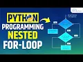 Nested For Loop in Python - Explained Python Loop Tutorial