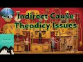Indirect Cause Theodicy Issues