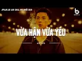 Download Lagu [ 1 Hour ] Vừa Hận Vừa Yêu Lofi - Có Phải Anh Vừa Hận Vừa Yêu || by Em Suy