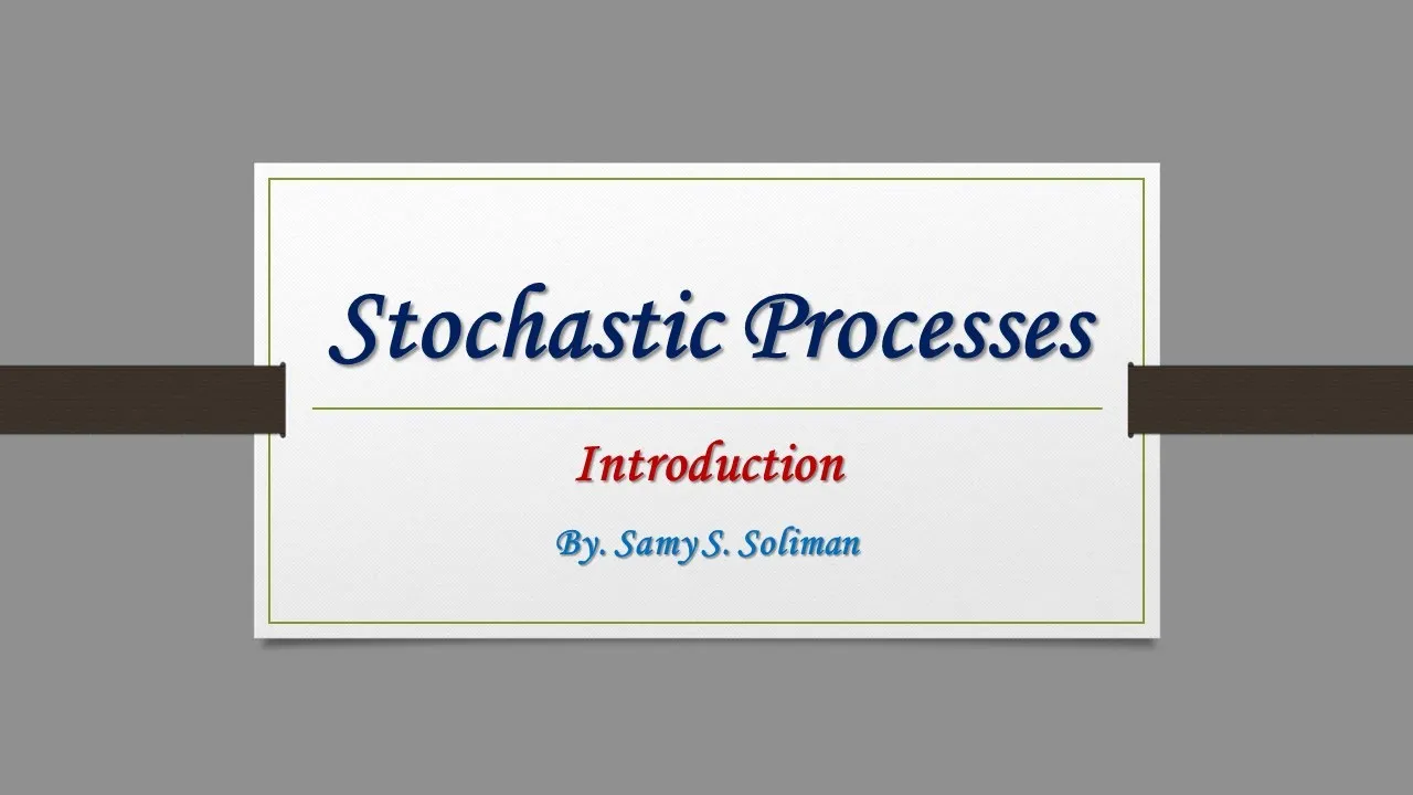 Stochastic Processes (01 - Introduction and Analysis of Random Processes)
