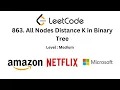 863 All Nodes Distance K in Binary Tree Step by step solution BFS DF